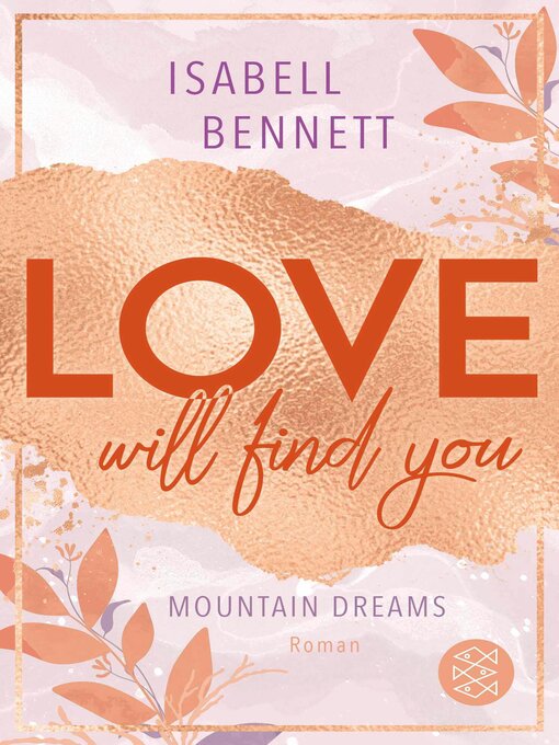 Titeldetails für Love will find you nach Isabell Bennett - Warteliste